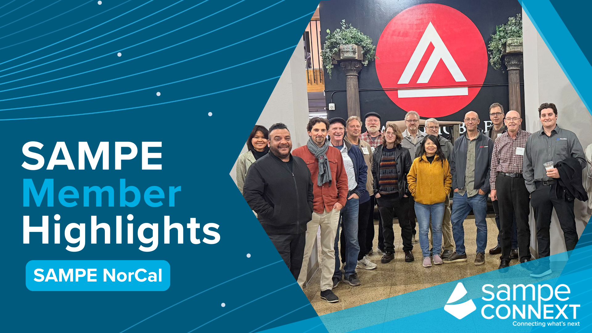 Meet the Members: SAMPE NorCal Chapter – SAMPE Connext