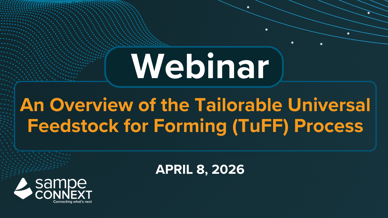 An Overview of the Tailorable Universal Feedstock for Forming (TuFF ...